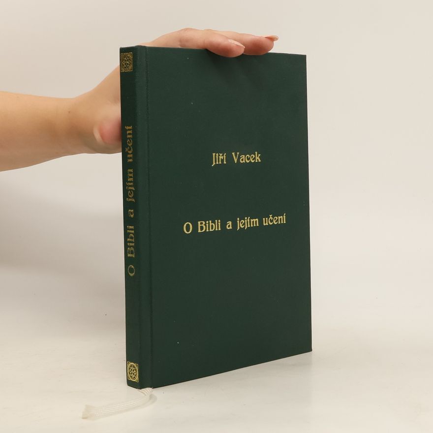 Jiří Vacek O Bibli a jejím učení