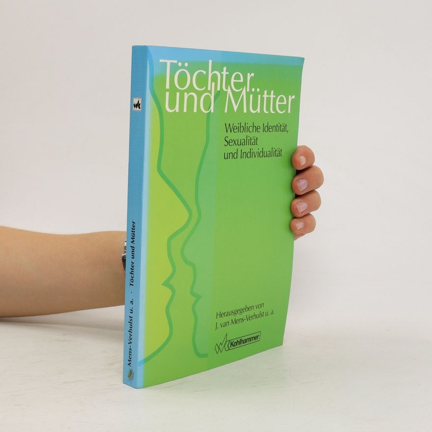 Janneke van Mens Verhulst Töchter und Mütter