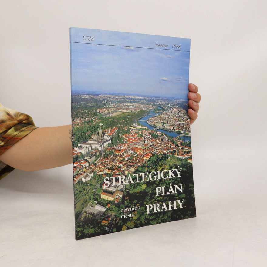 Various authors Strategický plán hlavního města Prahy