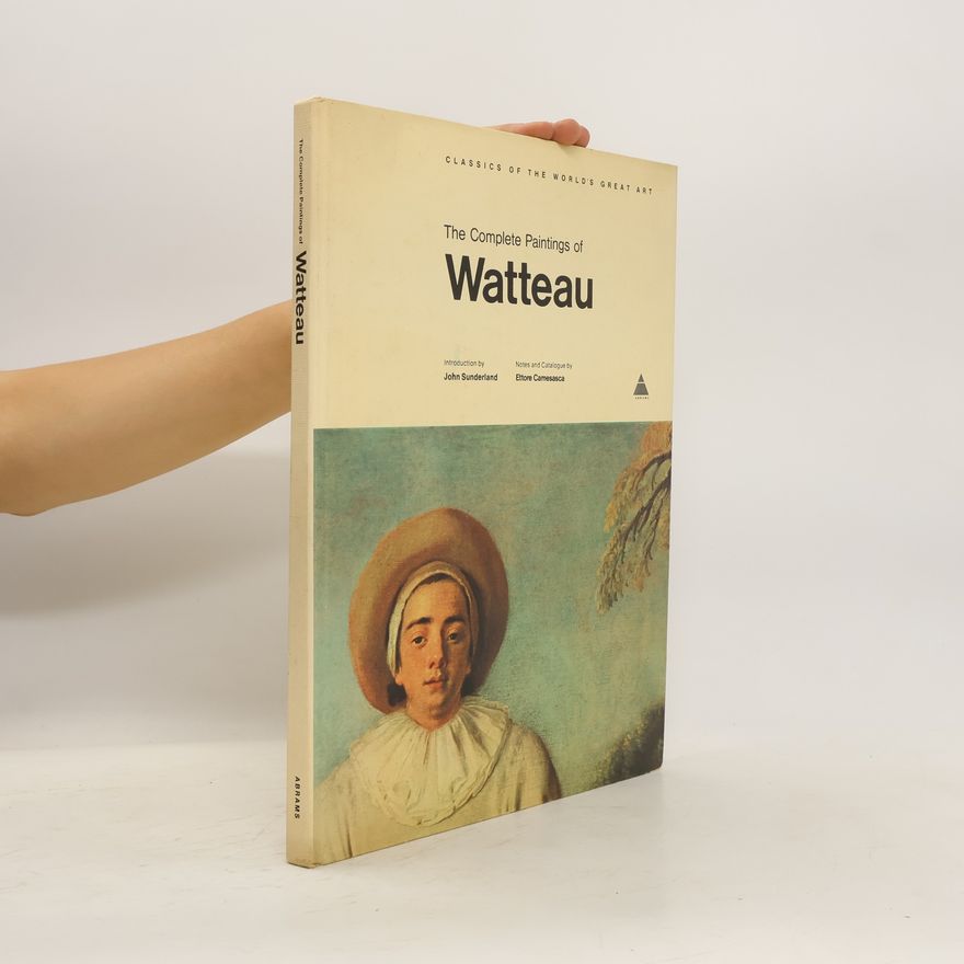 Jean-Antoine Watteau The Complete Paintings of Watteau