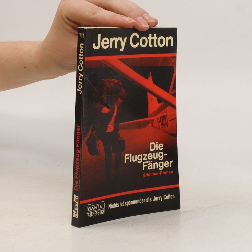 Jerry Cotton Die Flugzeug-Fänger