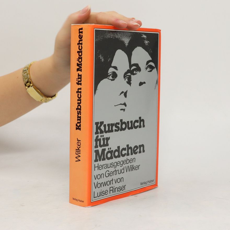 Gertrud Wilker Kursbuch für Mädchen