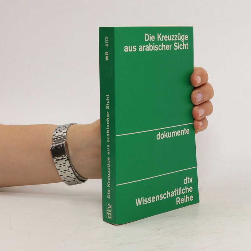Francesco Gabrieli Die Kreuzzüge aus arabischer Sicht