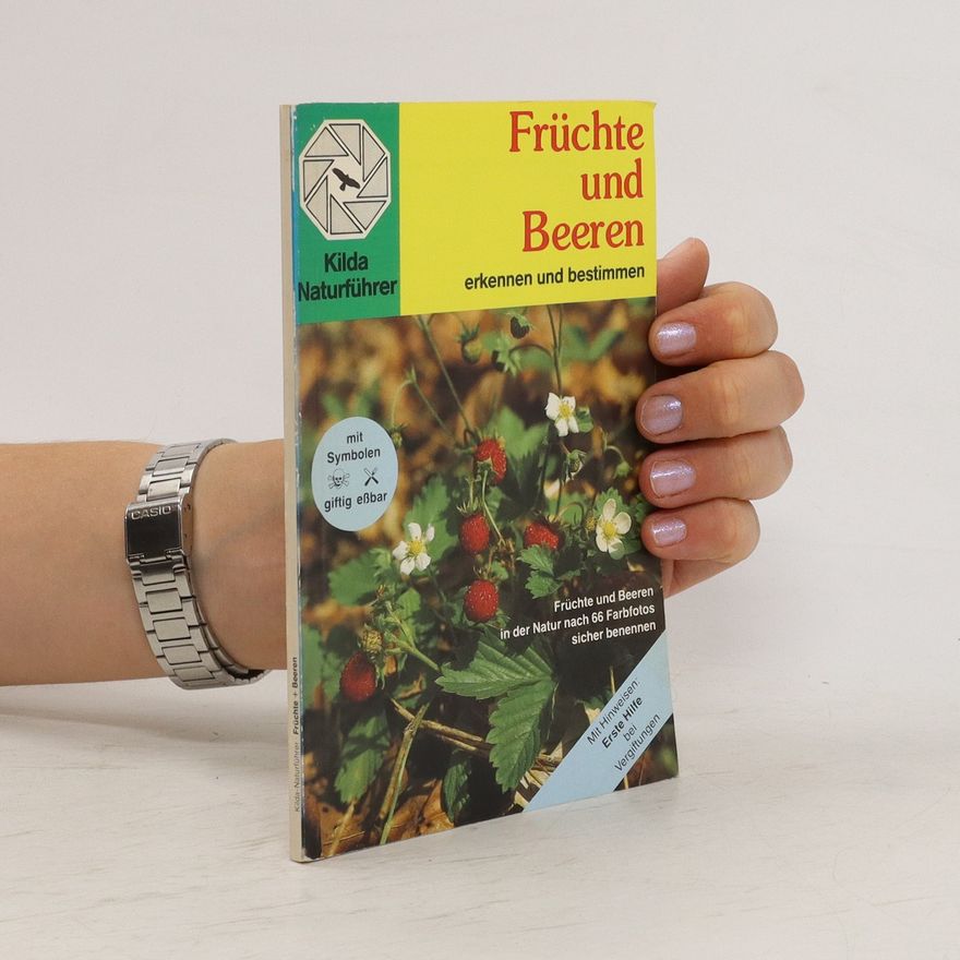 Einhard Bezzel Früchte und Beeren erkennen und bestimmen