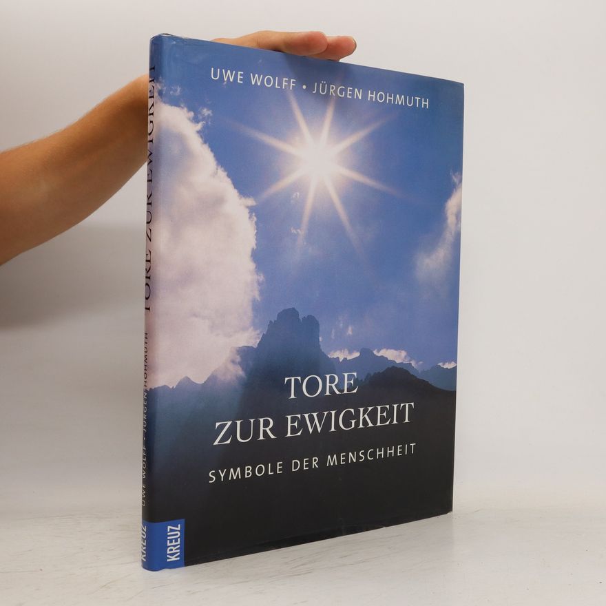 Uwe Wolff Tore zur Ewigkeit