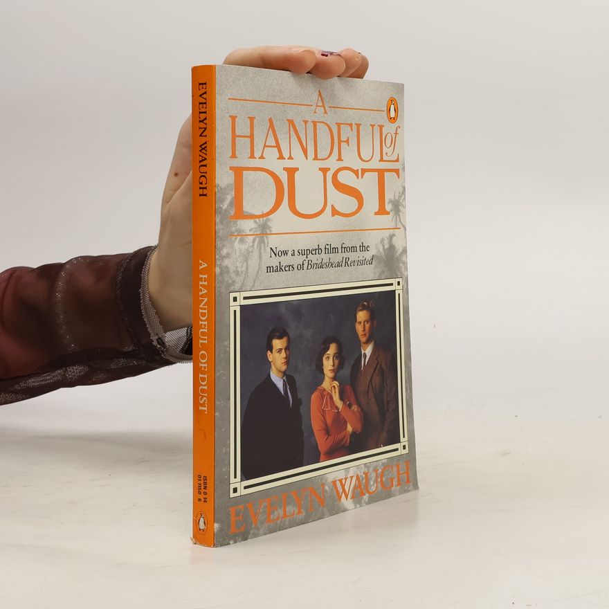 Evelyn Waugh A Handful of Dust