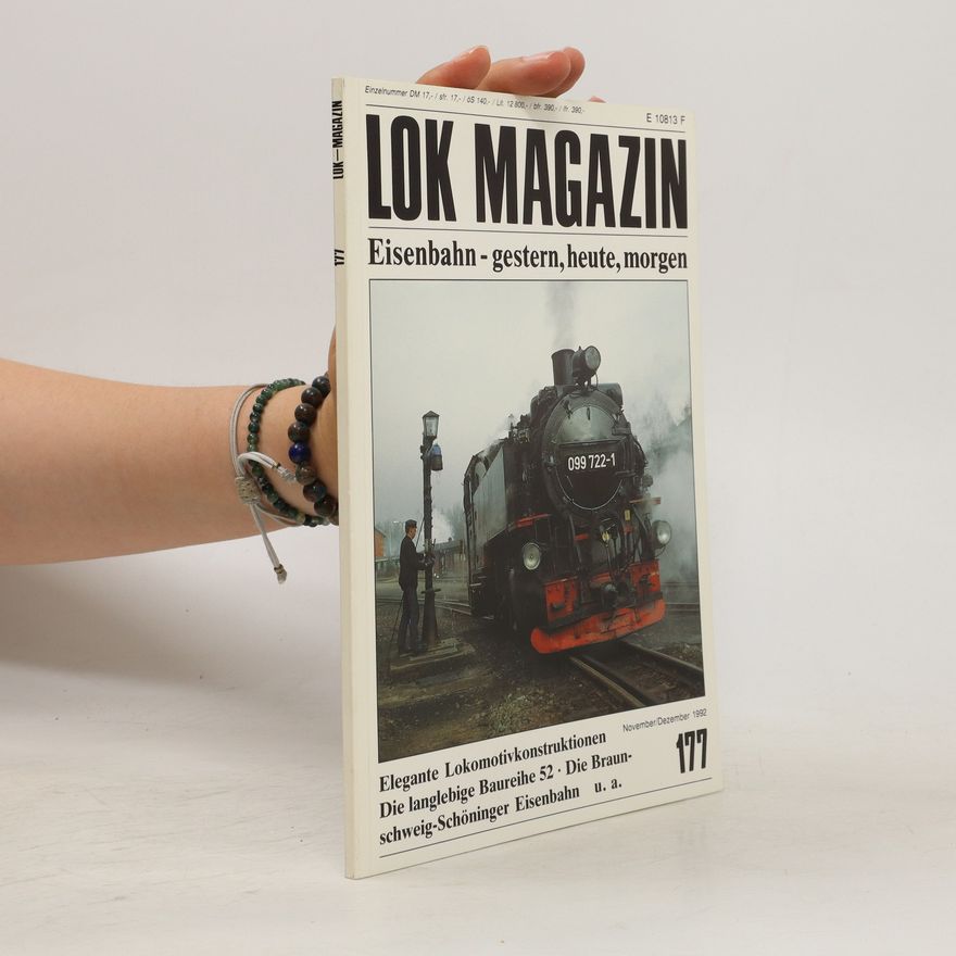 Various authors Lok magazin. Eisenbahn - gestern, heute, morgen