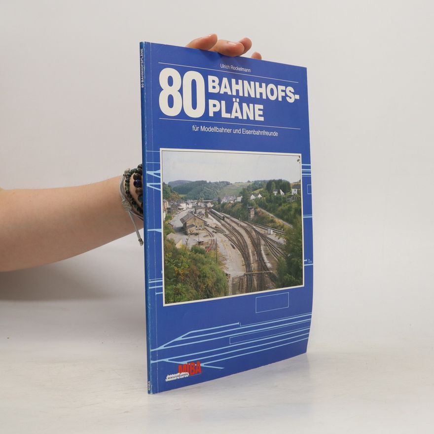 Ulrich Rockelmann 80 Bahnhofspläne