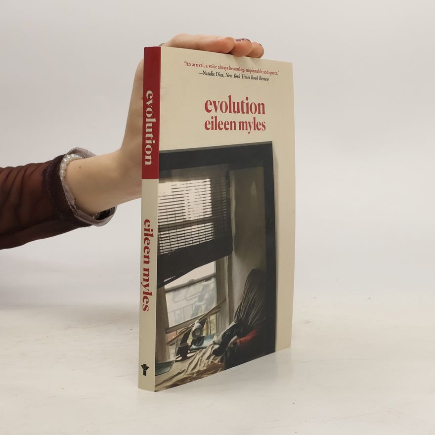 Eileen Myles Evolution