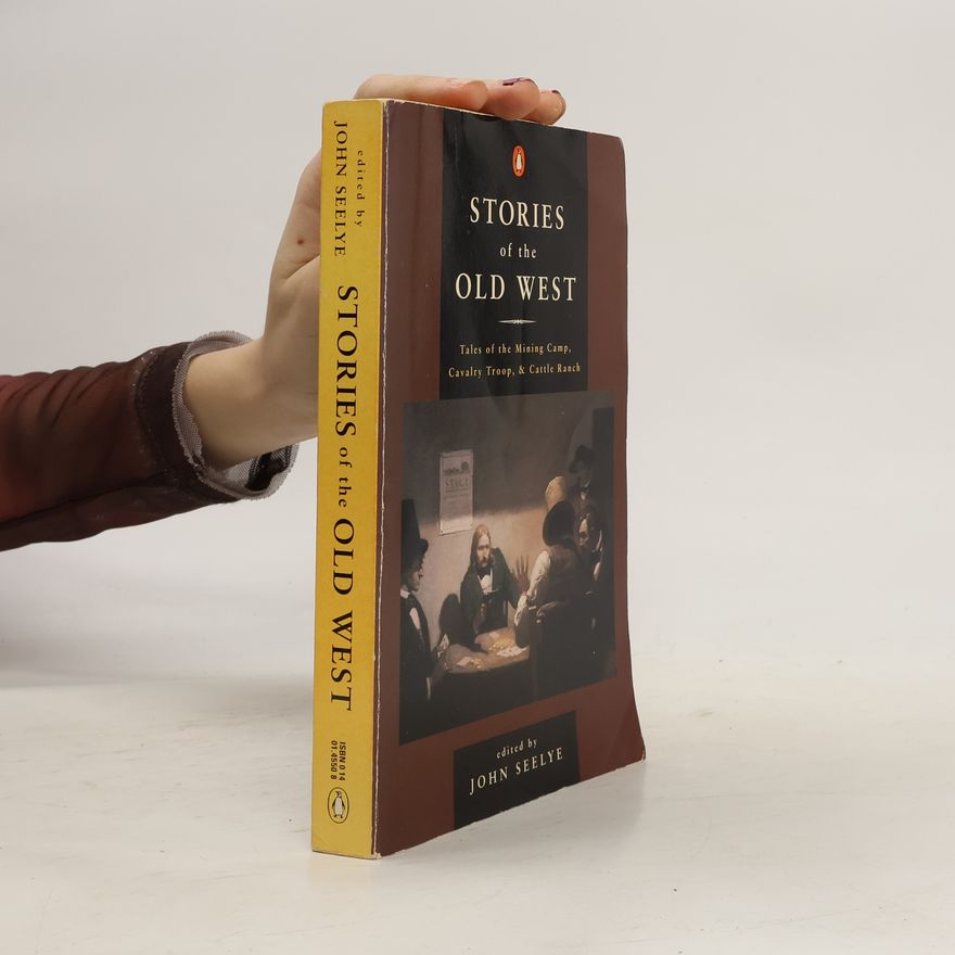 John Seelye Stories of the Old West