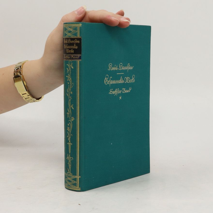 Knut Hamsun Im Märchenland. Unter dem Halbmond. Kinder ihrer Zeit