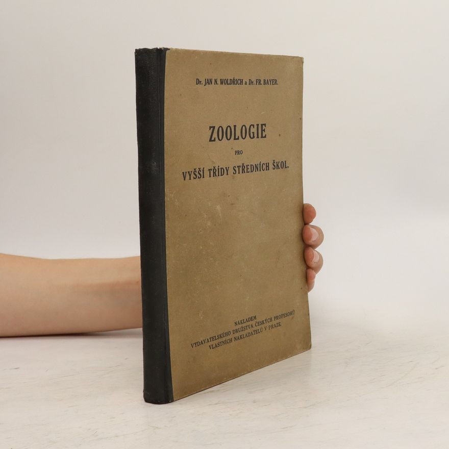 Jan N. Woldřich Zoologie pro vyšší třídy středních škol