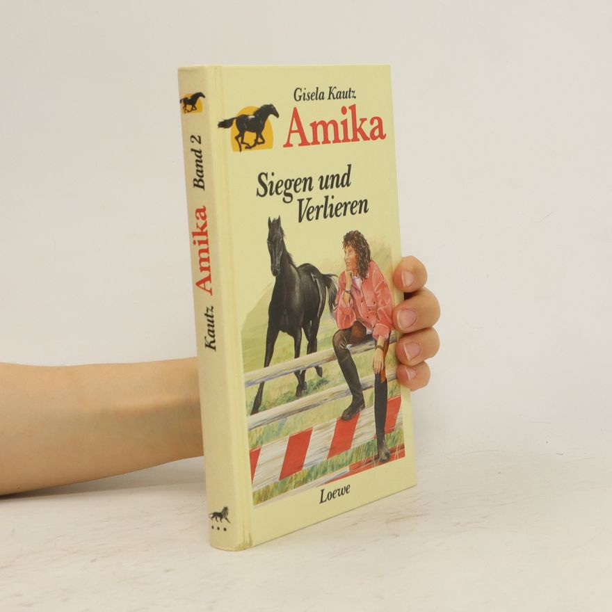 Gisela Kautz Amika. Siegen und Verlieren