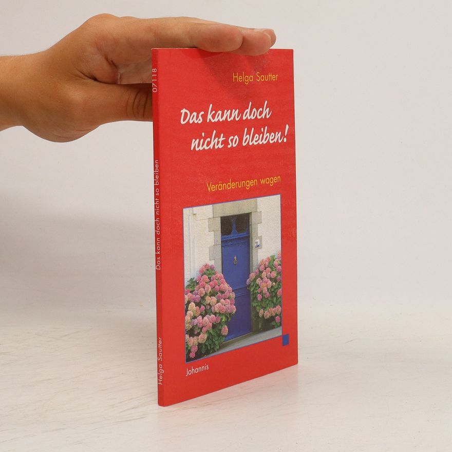 Helga Sautter Das kann doch nicht so bleiben!