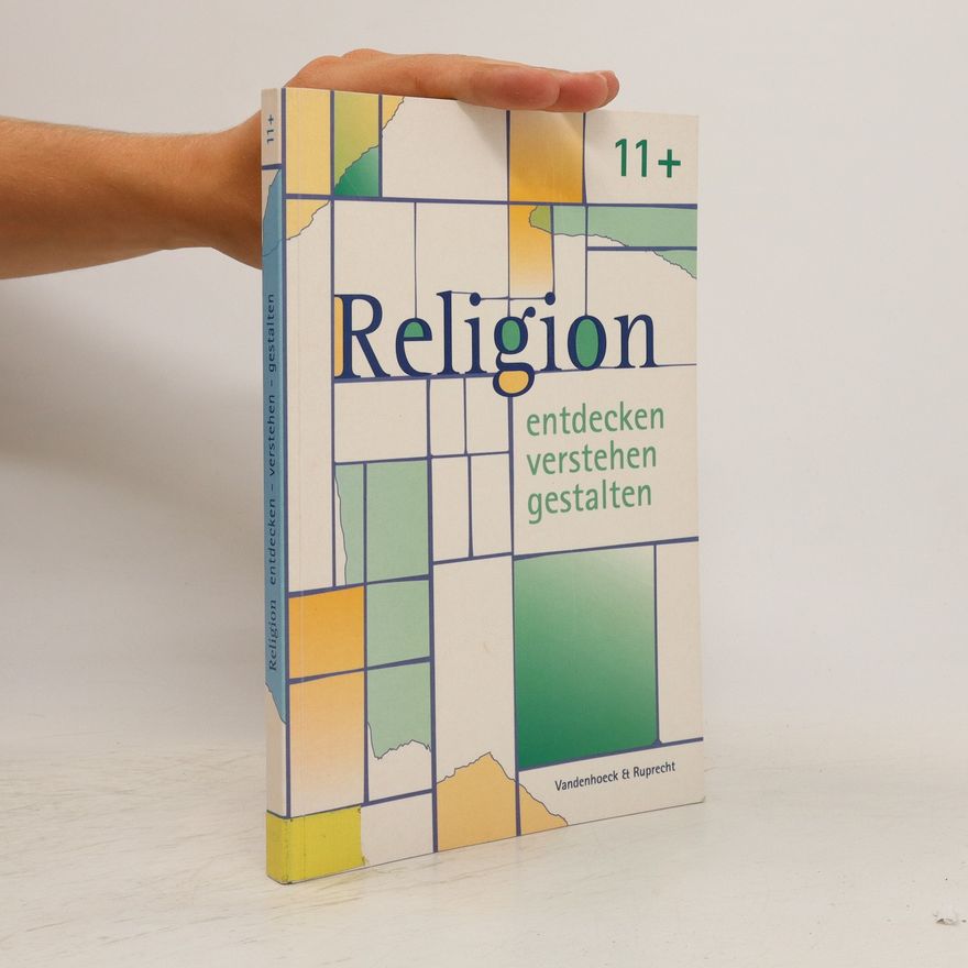 Autorenkollektiv Religion entdecken - verstehen - gestalten