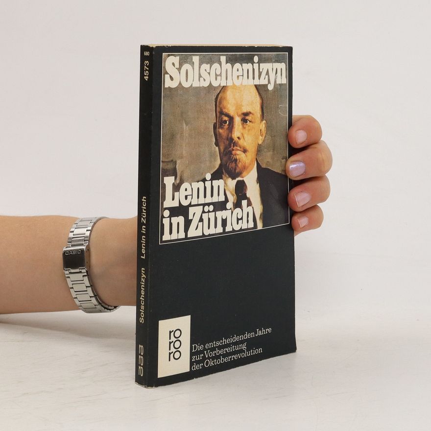 Aleksandr Solzhenitsyn Lenin in Zürich