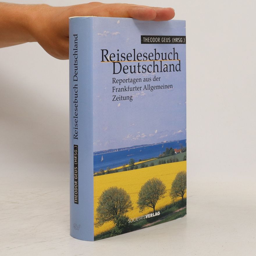 Theodor Geus Reiselesebuch Deutschland