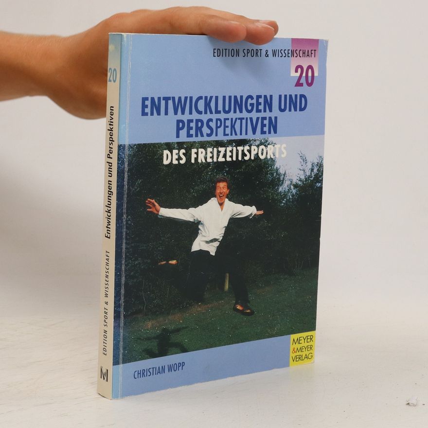 Christian Wopp Entwicklungen und Perspektiven des Freizeitsports