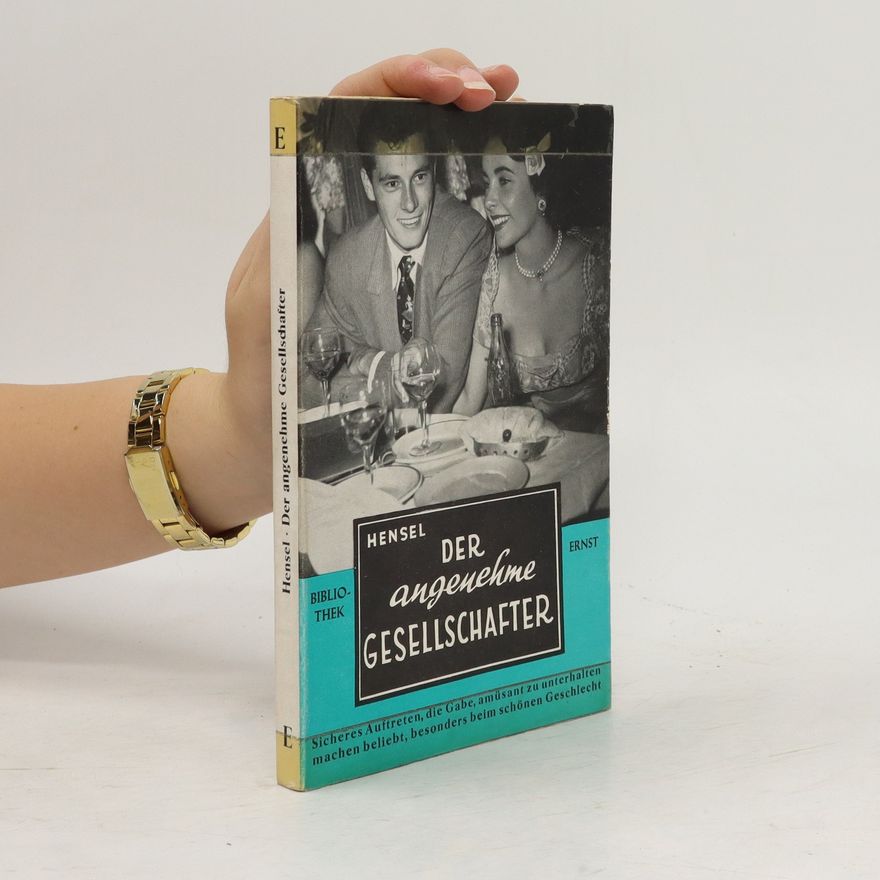 Paulrichard Hensel Der angenehme Gesellschafter