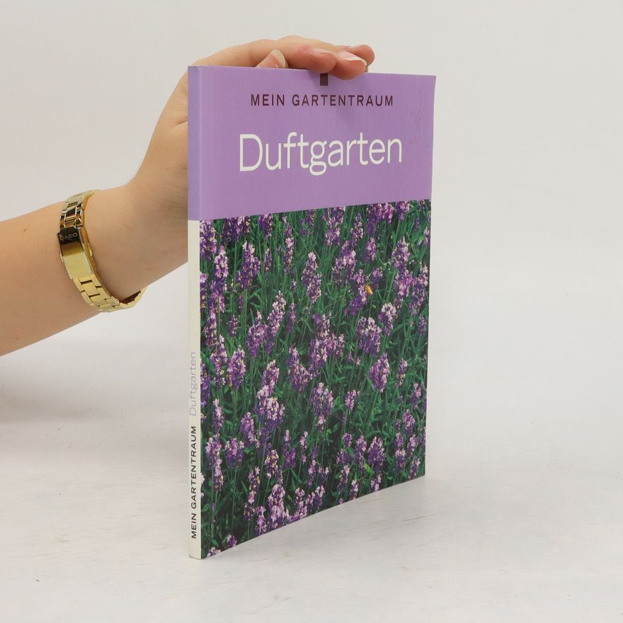 Autorenkollektiv Mein Gartentraum. Duftgarten
