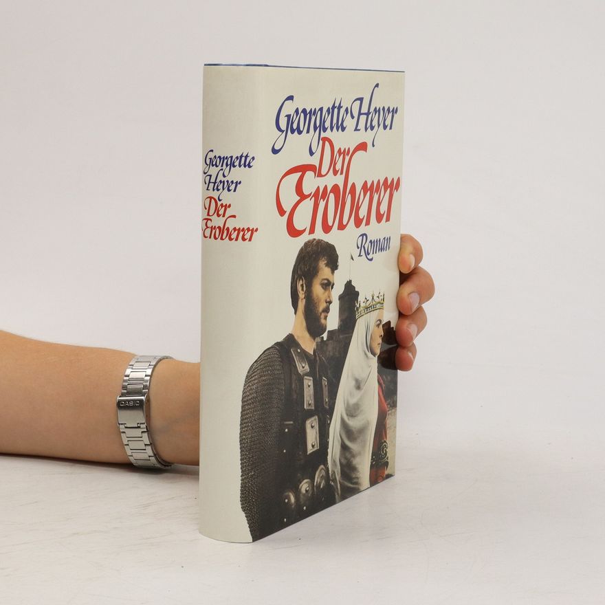 Georgette Heyer Der Eroberer