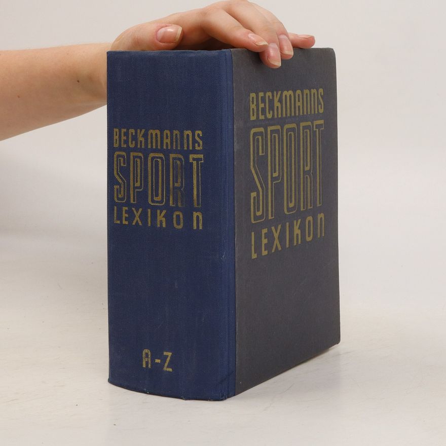 Autorenkollektiv Beckmanns Sport Lexikon. A-Z