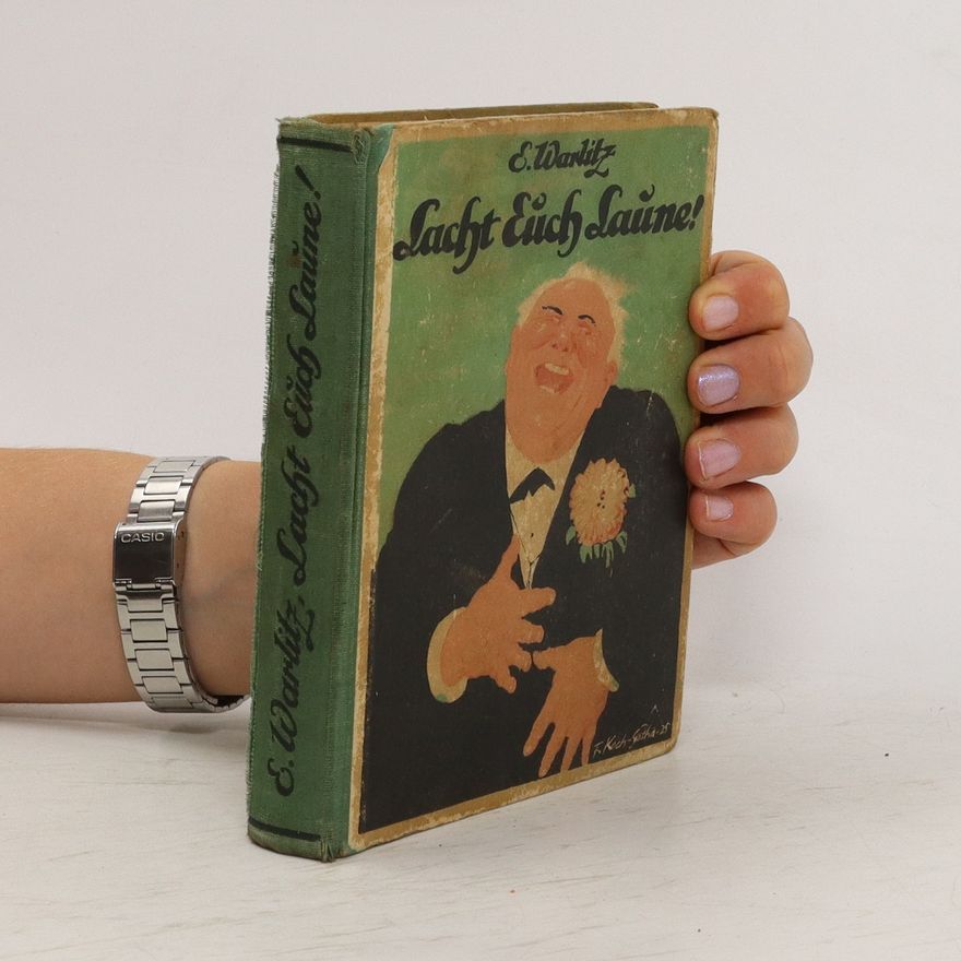 Ernst Warlitz Lacht Euch Laune!