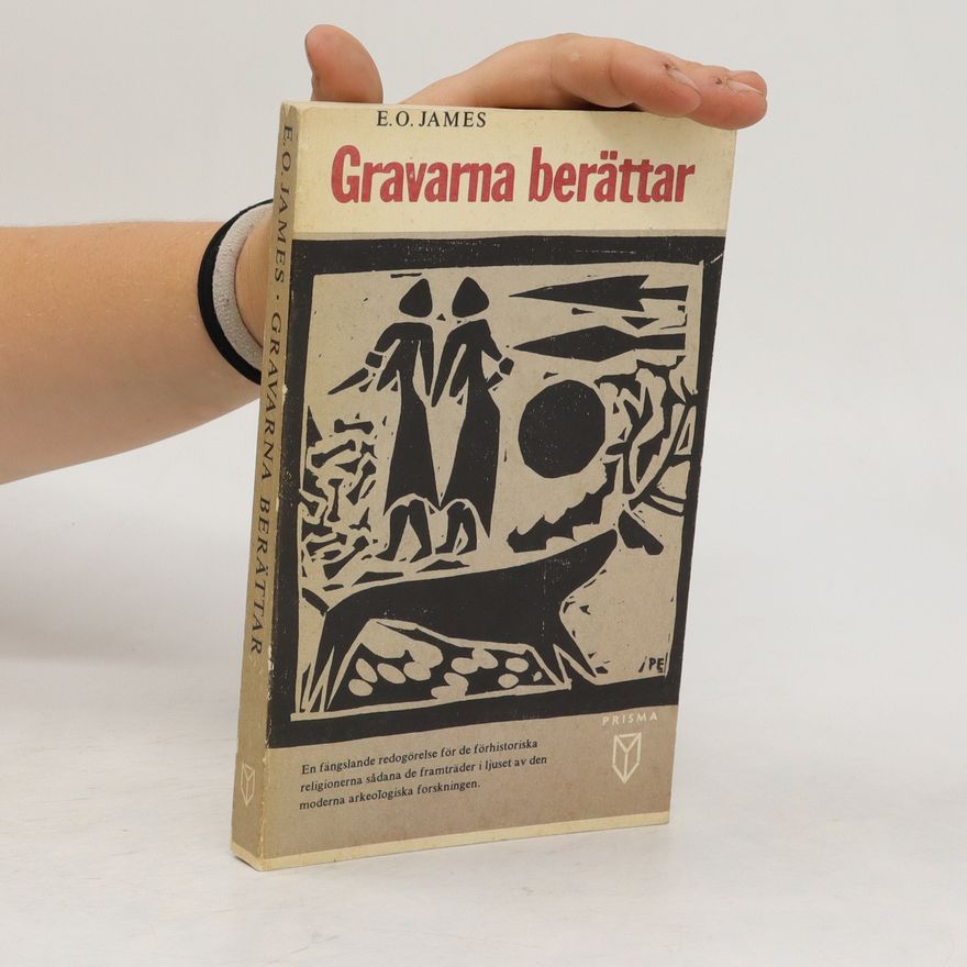 E. O. James Gravarna berättar