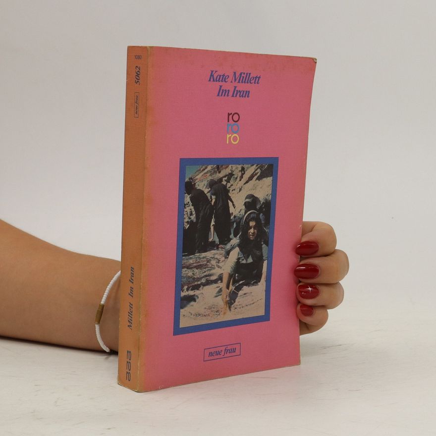Kate Millett Im Iran