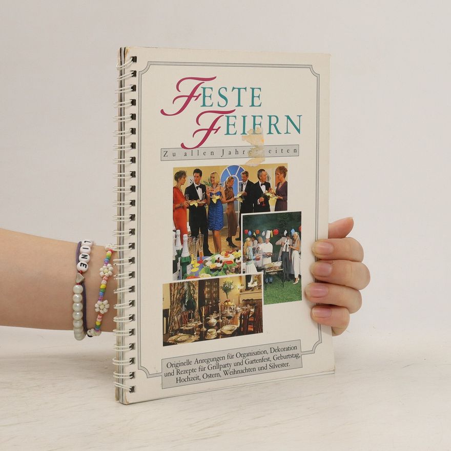 Kolektiv autorů Feste Feiern. Zu allen Jahreszeiten