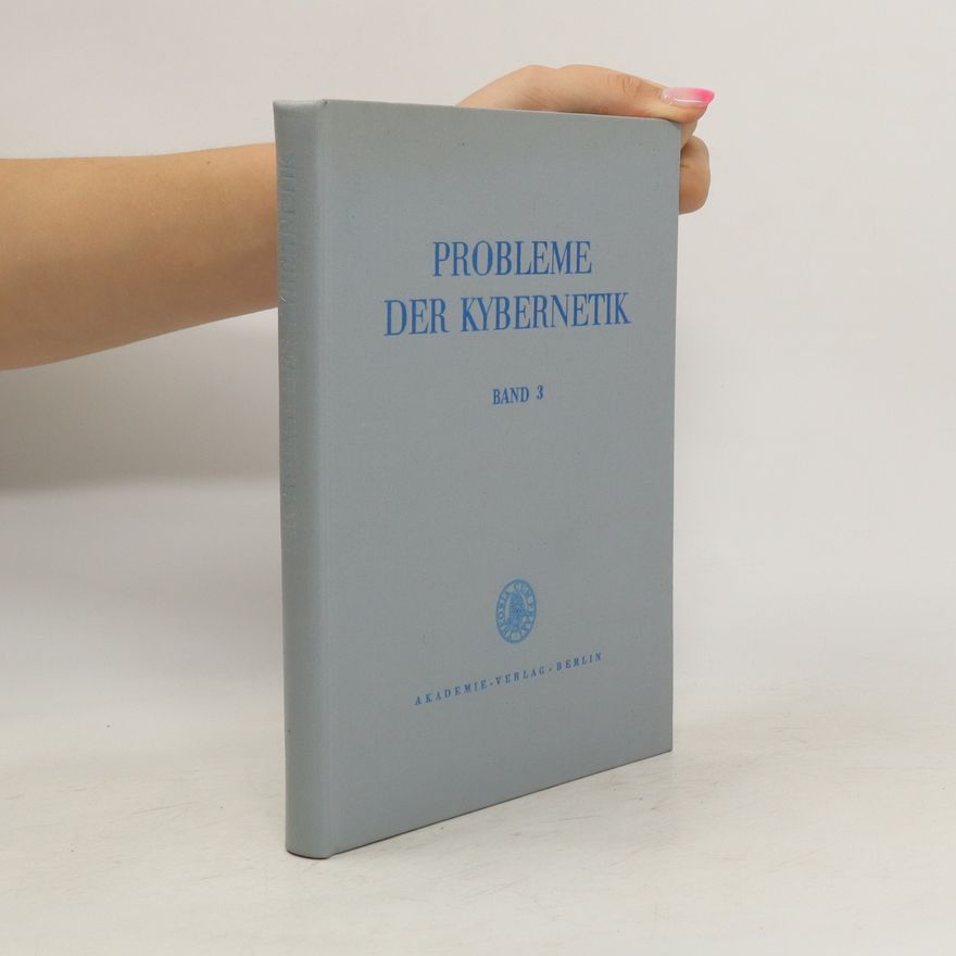 A. A. Ljapunow Probleme der Kybernetik. Band 3