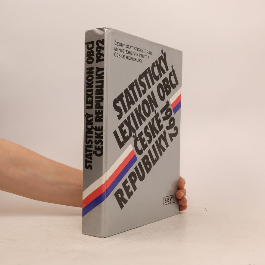 Kolektiv autorů Statistický lexikon obcí České Republiky ...