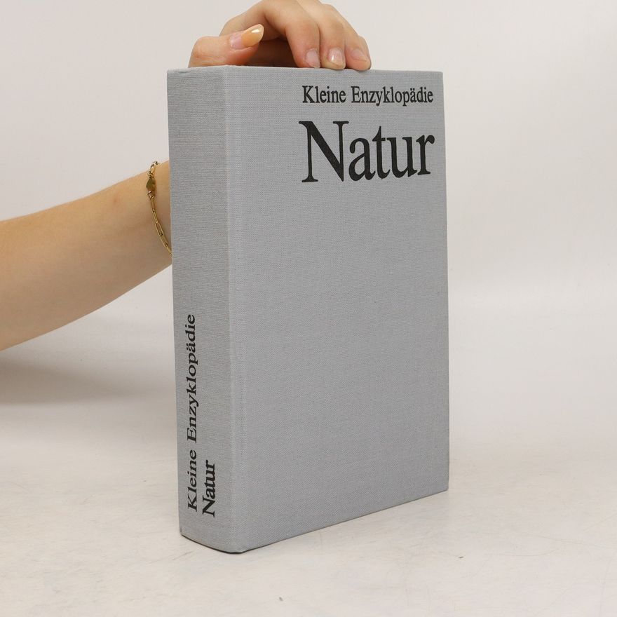 Kolektív autorov Kleine Enzyklopädie Natur