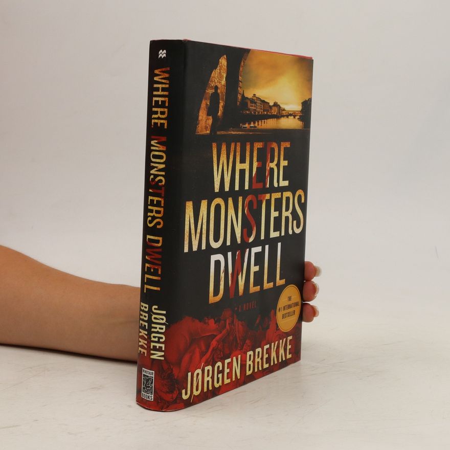 Jørgen Brekke Where Monsters Dwell
