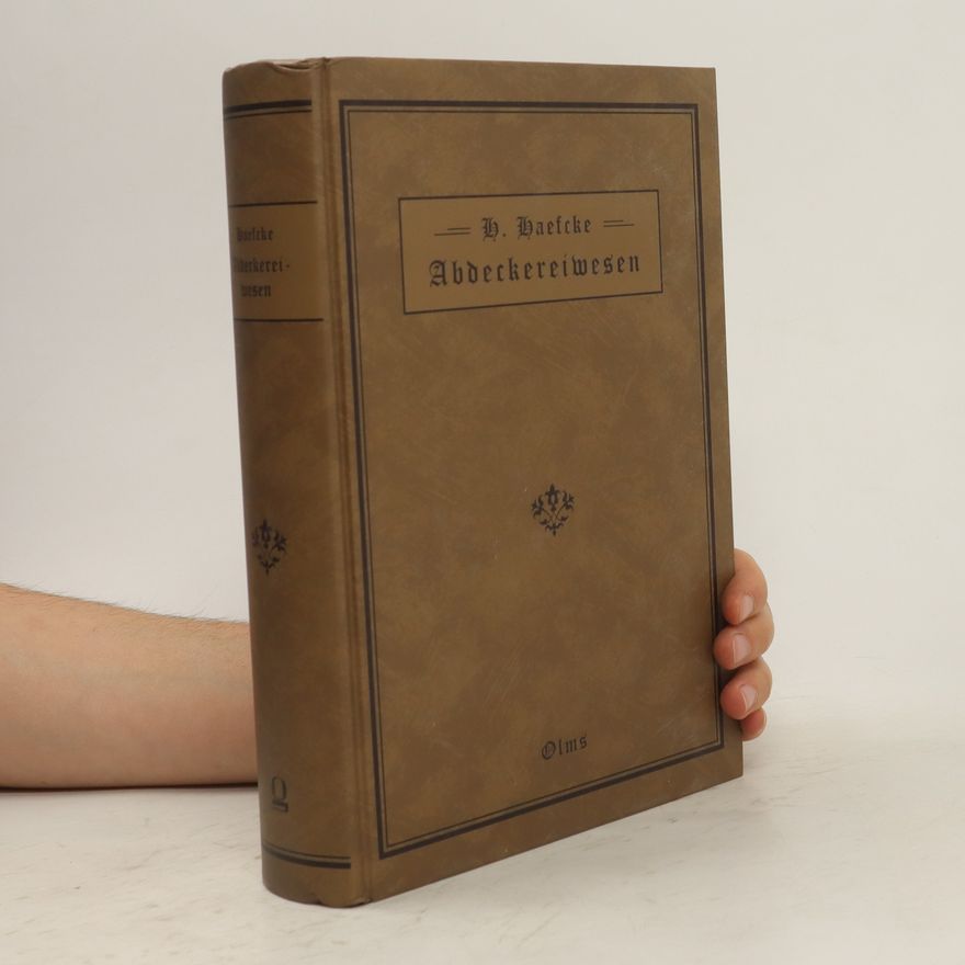 Hermann Haefcke Handbuch des Abdeckereiwesens