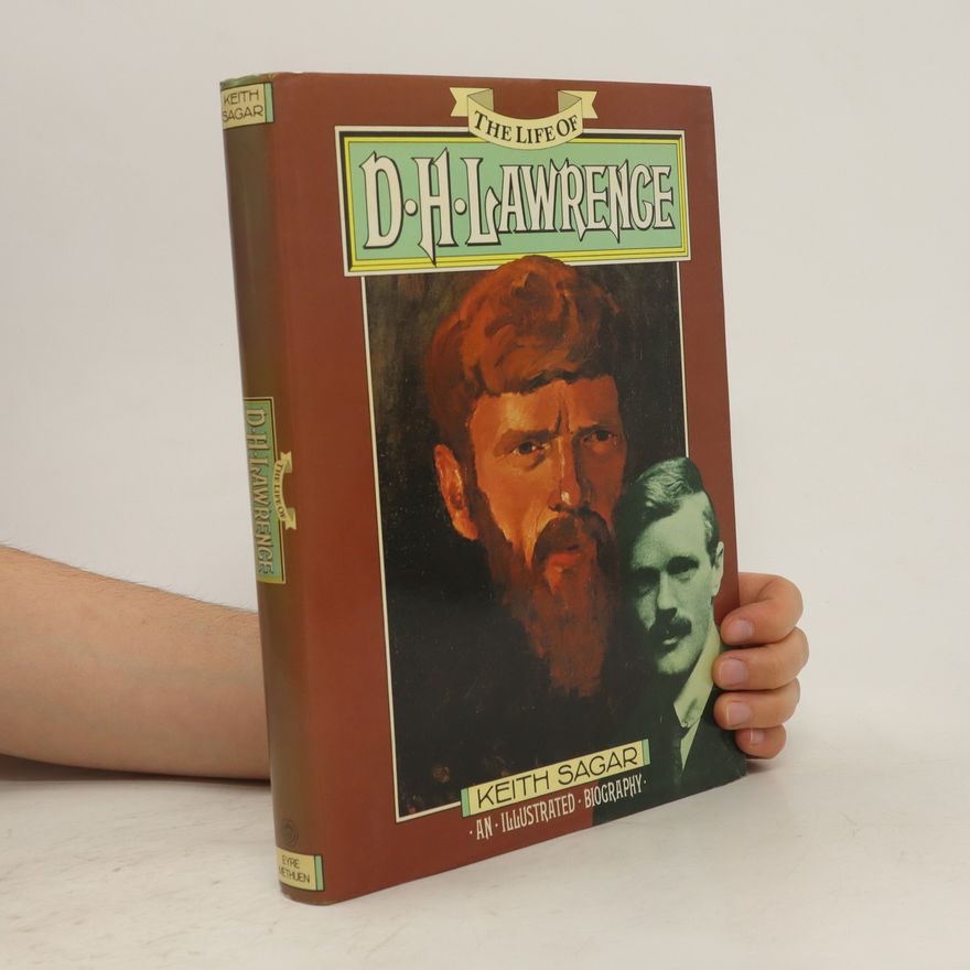 Keith Sagar The Life of D. H. Lawrence