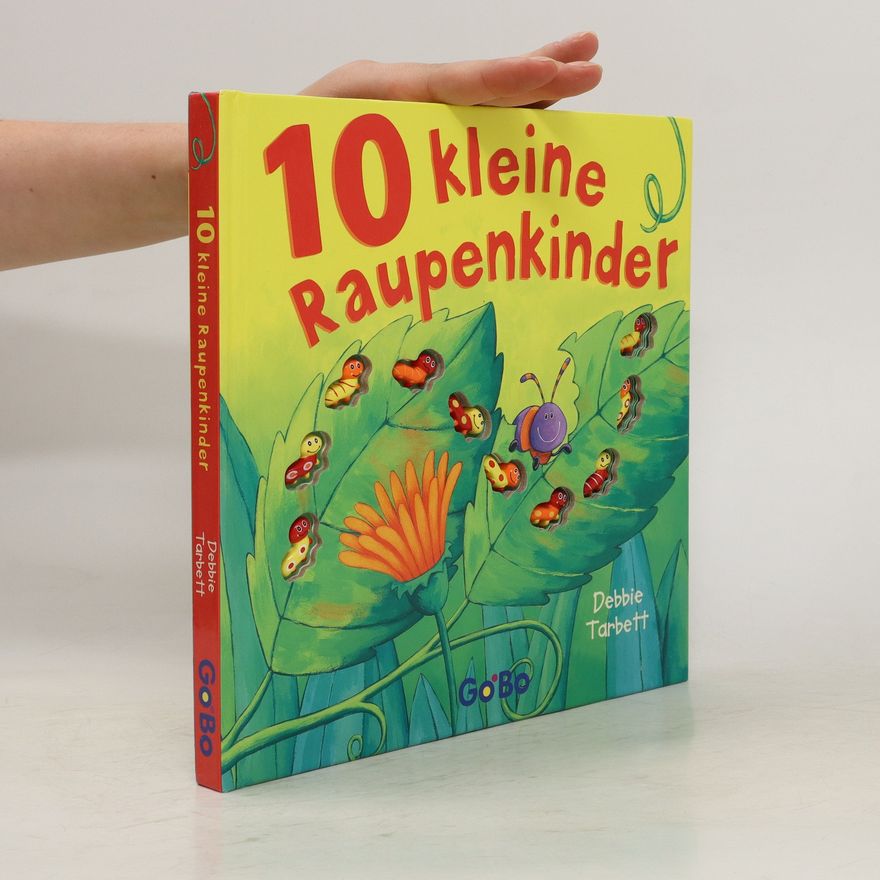 Debbie Tarbett 10 kleine Raupenkinder