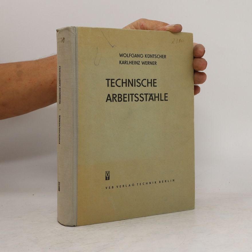 Wolfgang Küntscher Technische Arbeitsstähle
