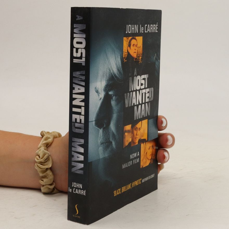 John le Carré A Most Wanted Man