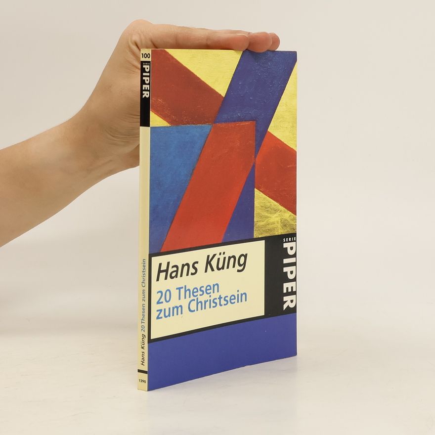 Hans Küng 20 Thesen zum Christsein