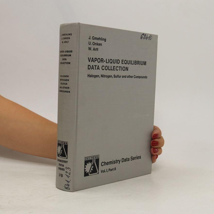 Jürgen Gmehling Vapor-liquid equilibrium data collection. Vol. 1, Part 8