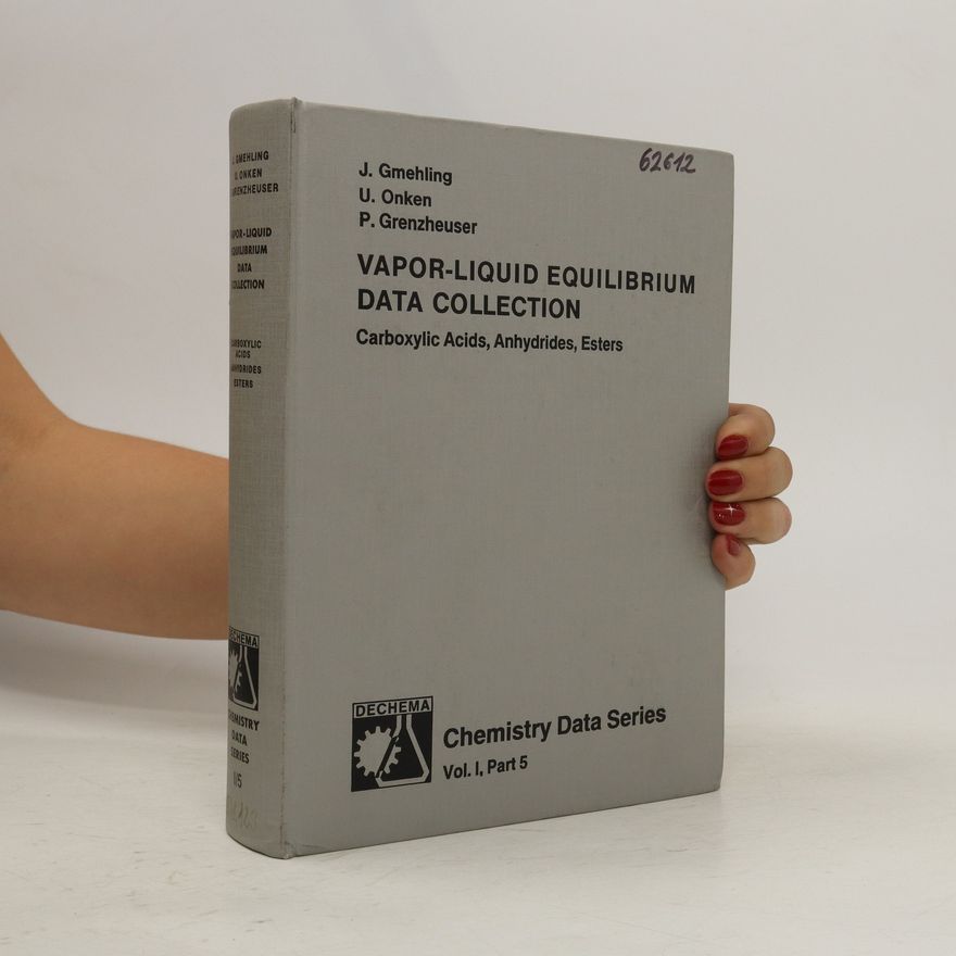 Jürgen Gmehling Vapor-liquid equilibrium data collection. Vol. 1, Part 5