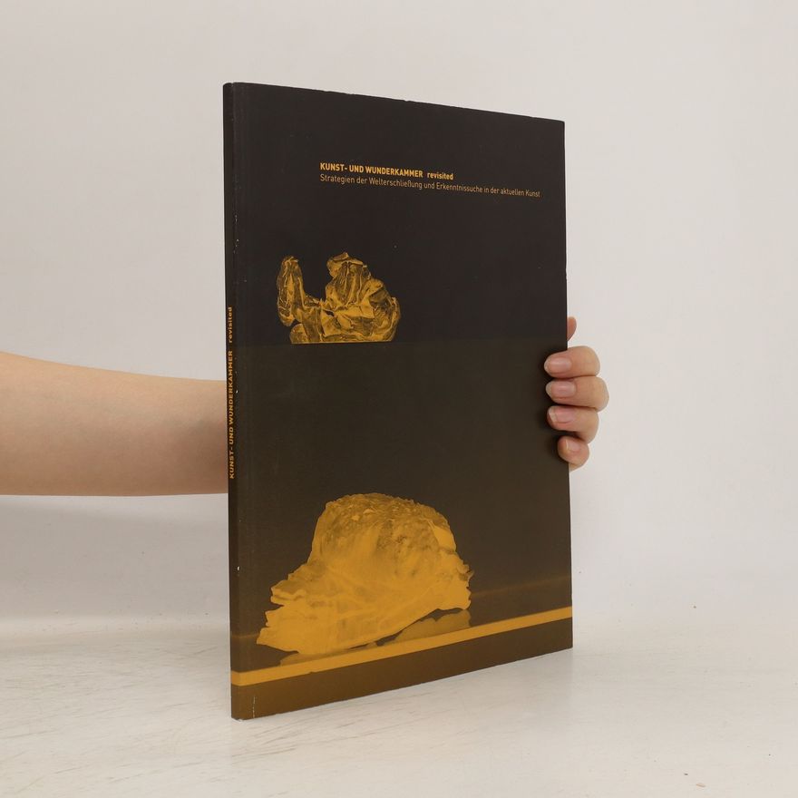 Autorenkollektiv Kunst- und Wunderkammer revisited
