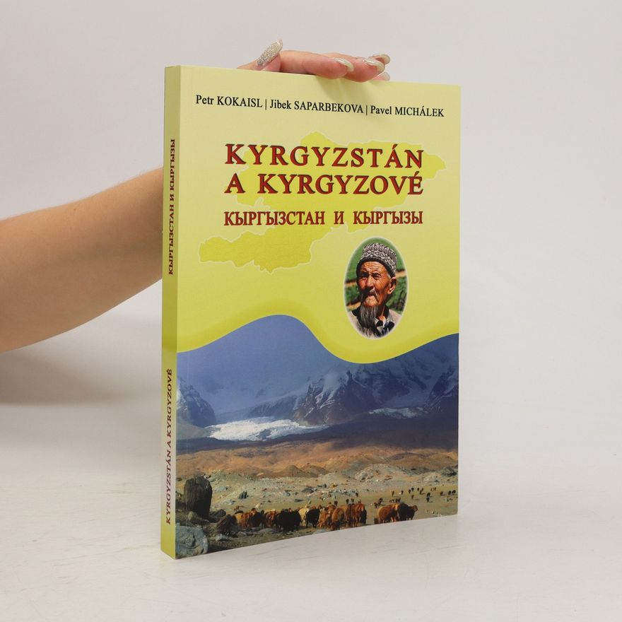 Jibek Saparbekova Кыргызстан и кыргызы. Kyrgyzstán a Kyrgyzové