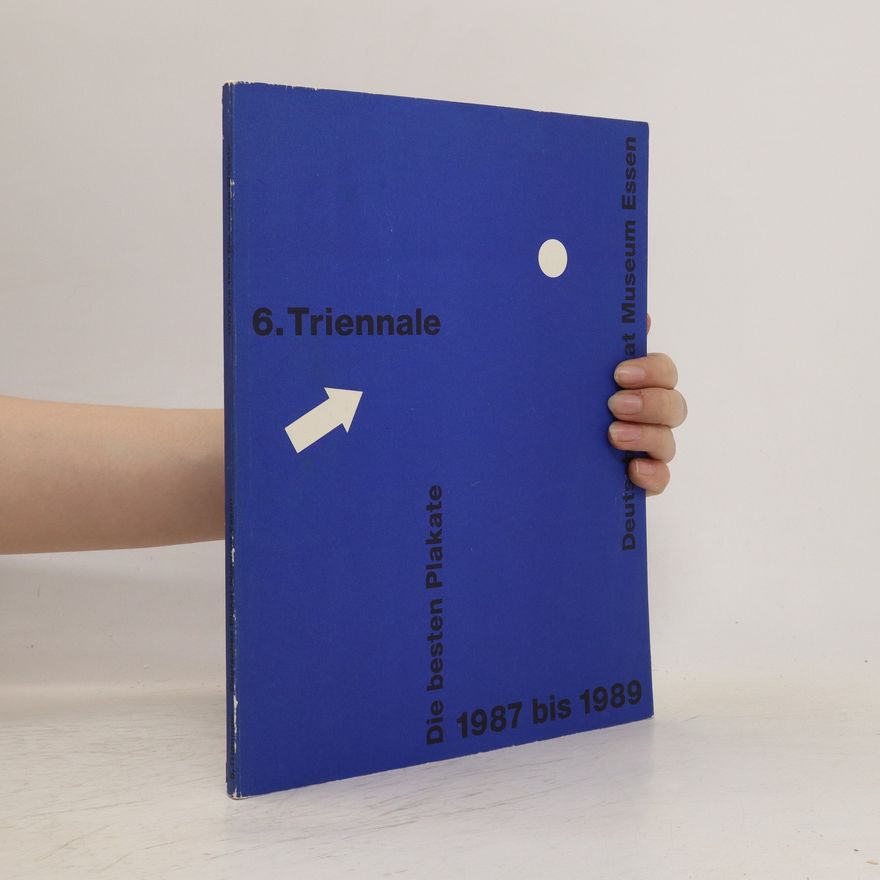 Various authors 6. Triennale. Die besten Plakate 1987 bis 1989
