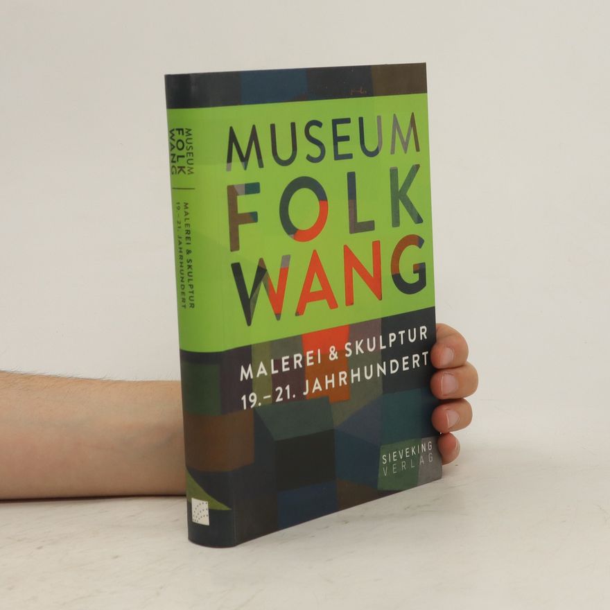 Tobia Bezzola Museum Folkwang: Malerei und Skulptur 19. - 21. Jahrhundert Tobia Be
