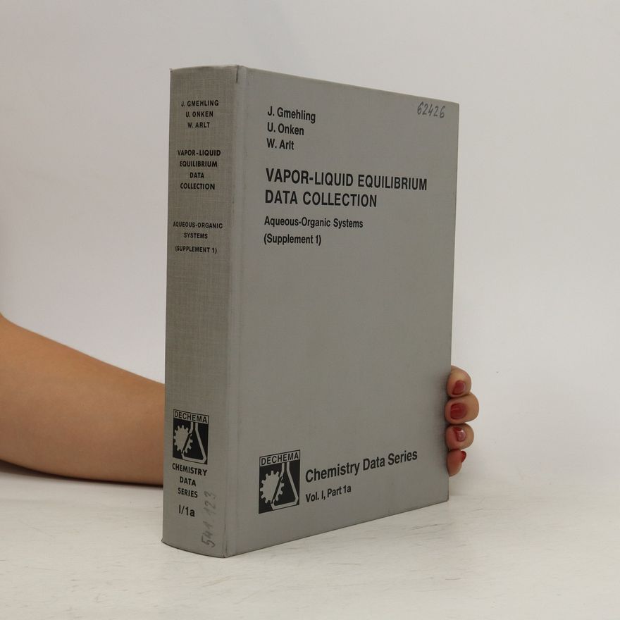 Kolektiv autorů Vapor-Liquid Equilibrium Data Collection. Vol. 1, Part 1a