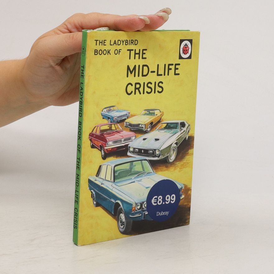 Joel P. Morris The Ladybird Book of the Mid-Life Crisis