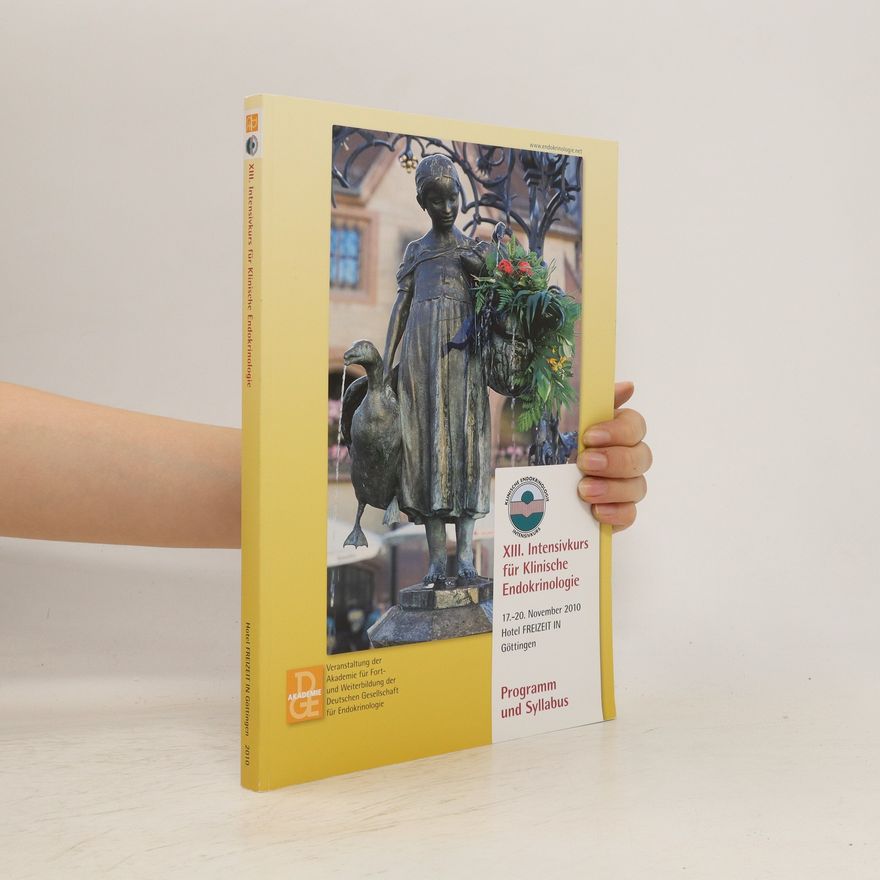 Autorenkollektiv XIII. Intensivkurs für Klinische Endokrinologie