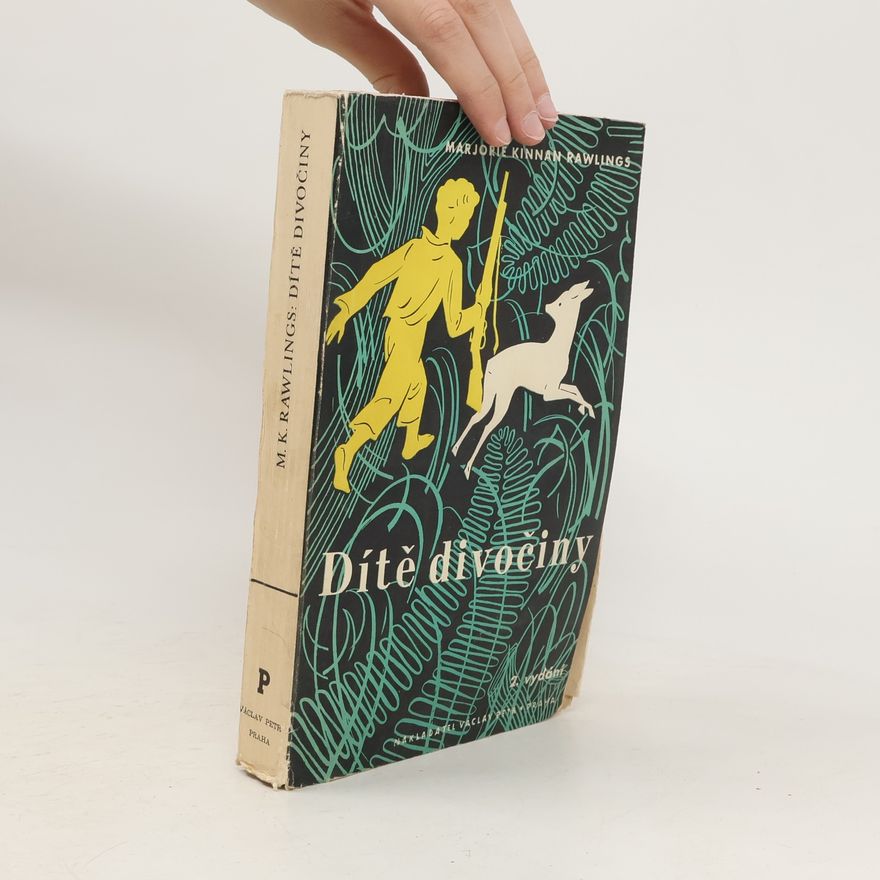 Marjorie Kinnan Rawlings Dítě divočiny